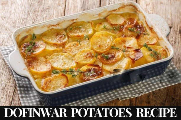 Dofinwar Potatoes Recipe