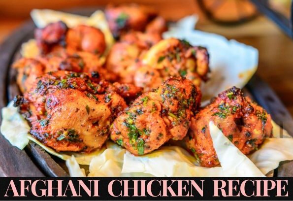 Afghani Chicken Recipe